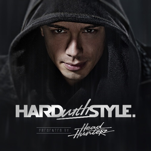 Headhunterz - Hard With Style