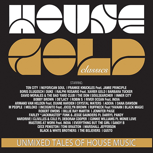 House Gold Classics (Unmixed Tales of House Music)