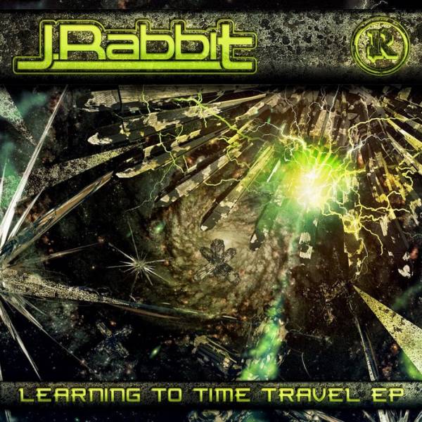 J.Rabbit – Learning to Time Travel EP