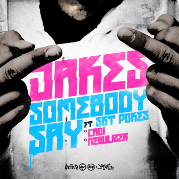 Jakes – Somebody Say EP