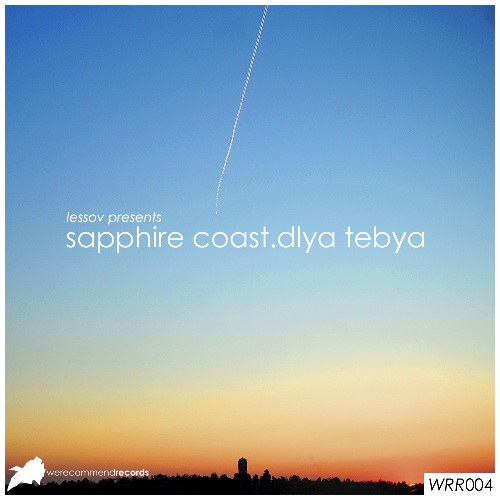 Lessov pres. Sapphire Coast – Dlya Tebya