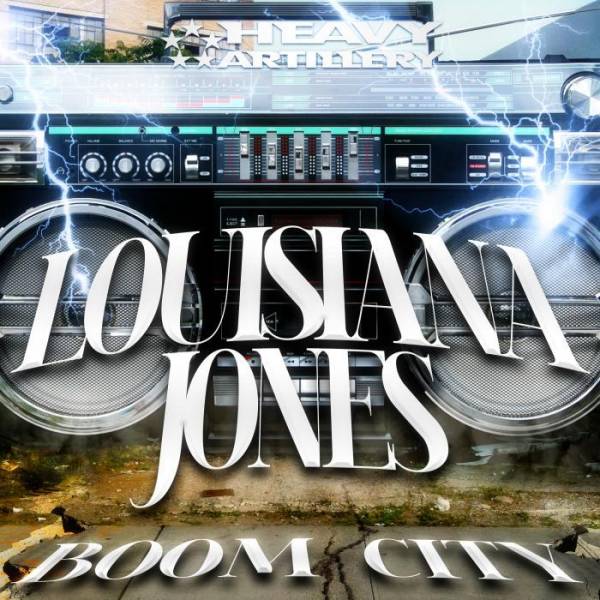 Louisiana Jones – Boom City