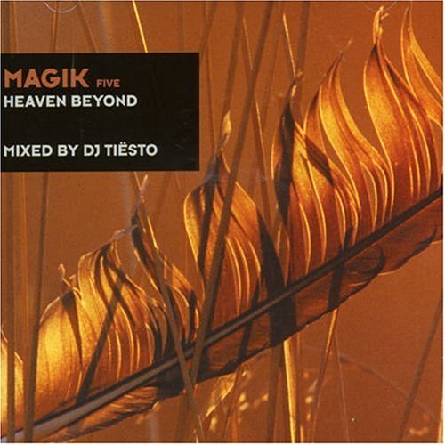 Magik Five: Heaven Beyond (Mixed By DJ Tiesto)