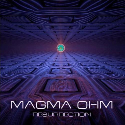 Magma Ohm – Resurrection
