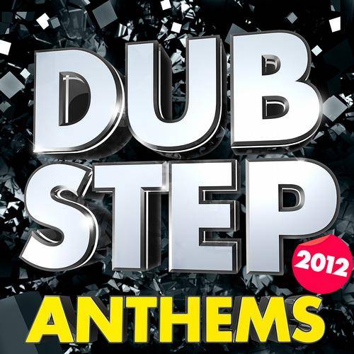 Massive Dubstep And Drum N Bass Anthems 2012