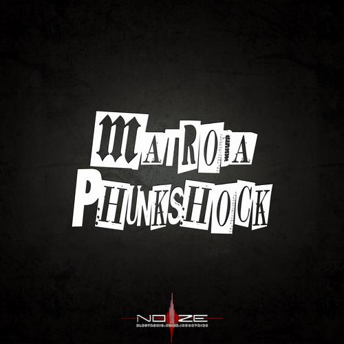Matroda – Phunkshock
