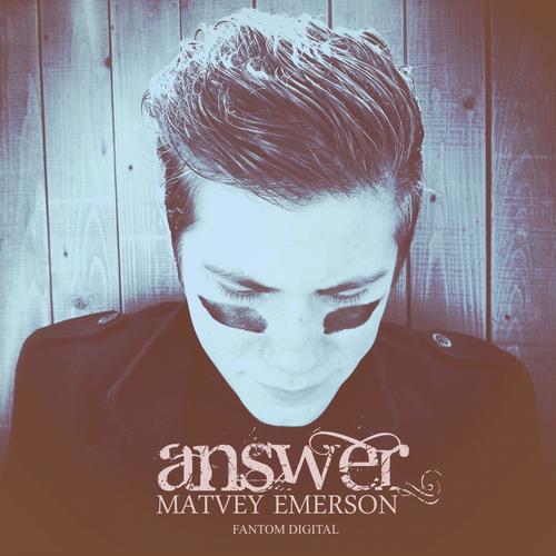 Matvey Emerson – Answer