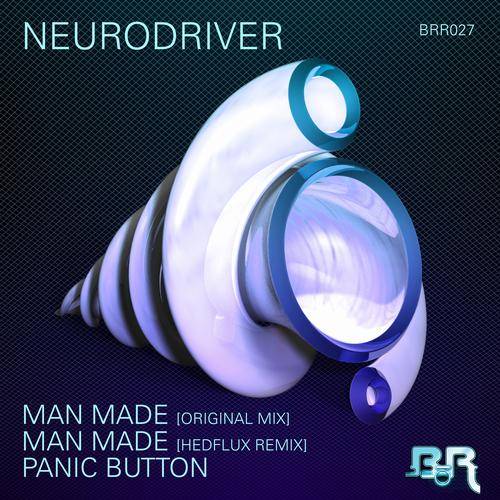 Neurodriver – Man Made EP