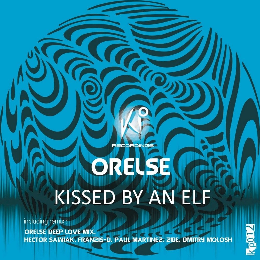 Orelse – Kissed By An Elf  KP