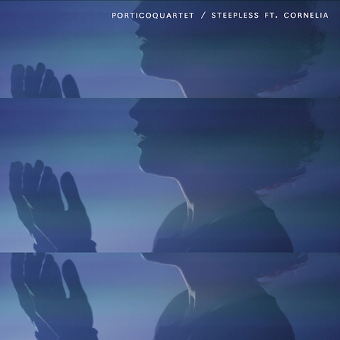 Portico Quartet feat Cornelia – Steepless