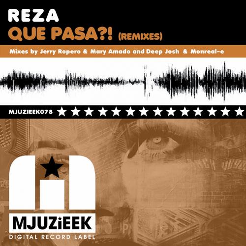Reza – Que Pasa?! (Remixes)