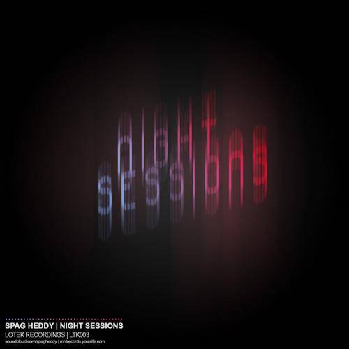 Spag Haddy – Night Sessions
