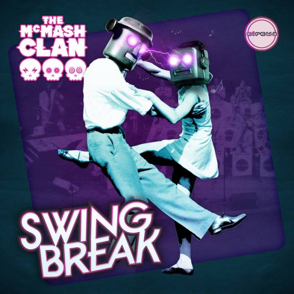 The McMash Clan – Swing Break EP