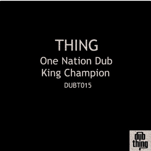 Thing – One Nation Dub