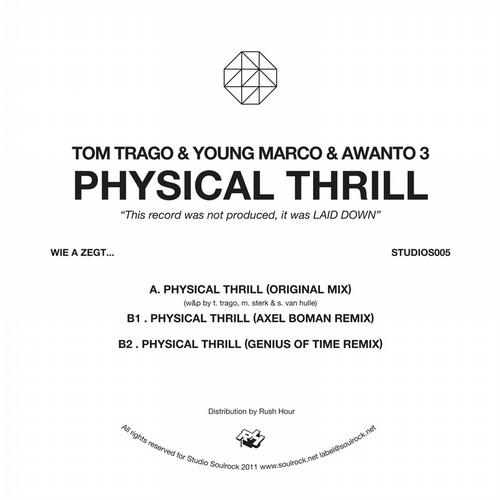 Tom Trago, Young Marco & Awanto 3 – Physical Thrill