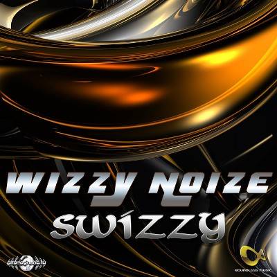 Wizzy Noise – Swizzy EP