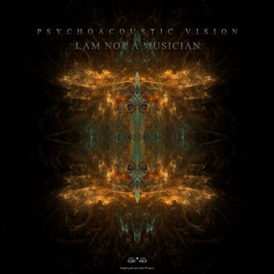 Psychoacoustic Vision – I Am Now A Musician