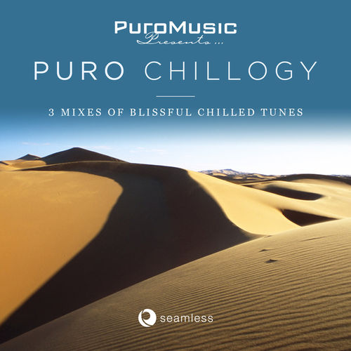 Puro Music Presents Puro Chillogy: Compiled By Ben Sowton