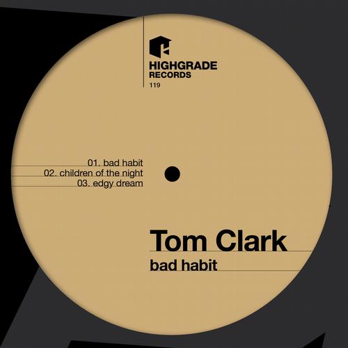 Tom Clark – Bad Habit