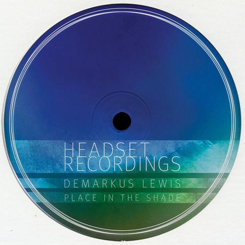 Demarkus Lewis – Place In The Shade