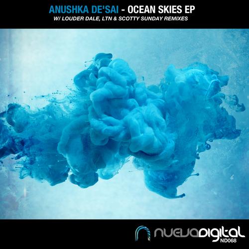 Anushka De’sai – Ocean Skies EP