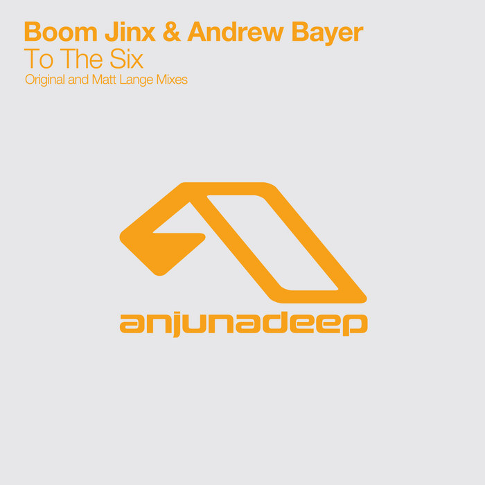 Boom Jinx & Andrew Bayer – To The Six