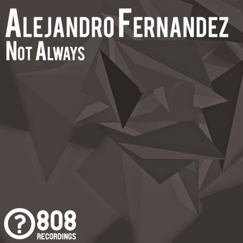 Alejandro Fernandez – Not Always