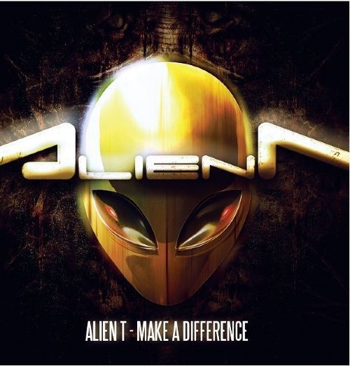 Alien-T – Make A Difference