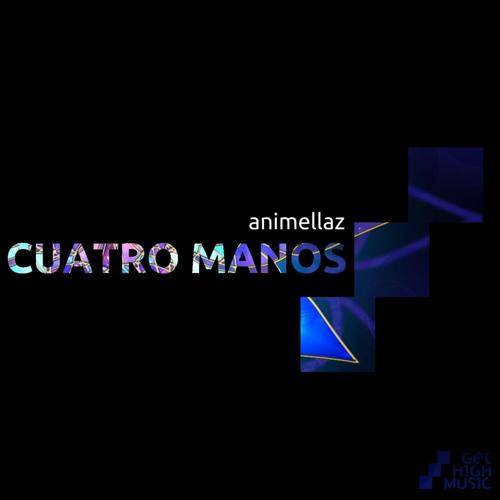 Animellaz – Cuatro Manos