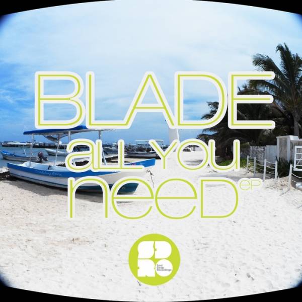 Blade – All You Need EP
