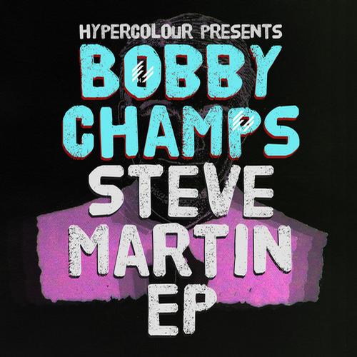 Bobby Champs – Steve Martin EP