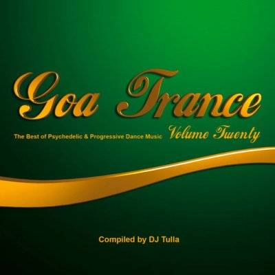 Goa Trance Vol. 20: Compiled by DJ Tulla