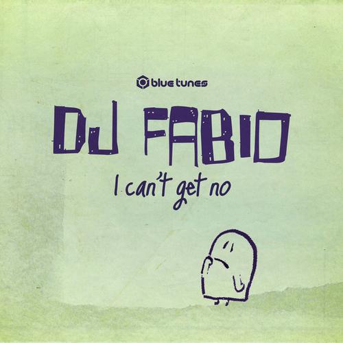 DJ Fabio – I Can’t Get No EP