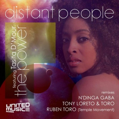 Distant People feat. Tasita D’Mour – The Power (including N’Dinga Gaba, Tony Loreto & Toro Mixes)