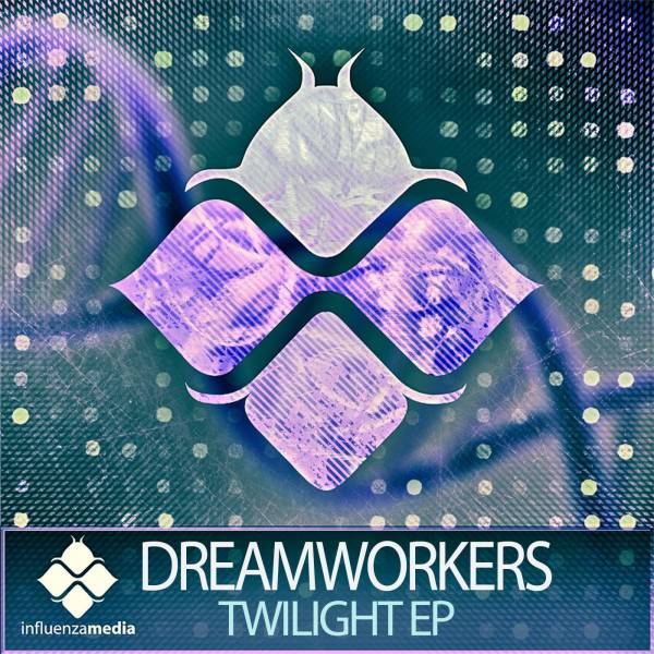 Dreamworkers – Twilight EP