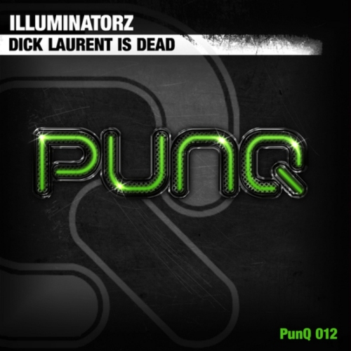 Illuminatorz – Dick Laurent Is Dead