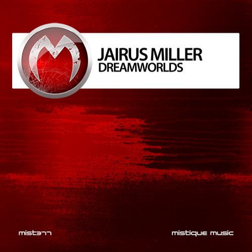 Jairus Miller – Dreamworlds