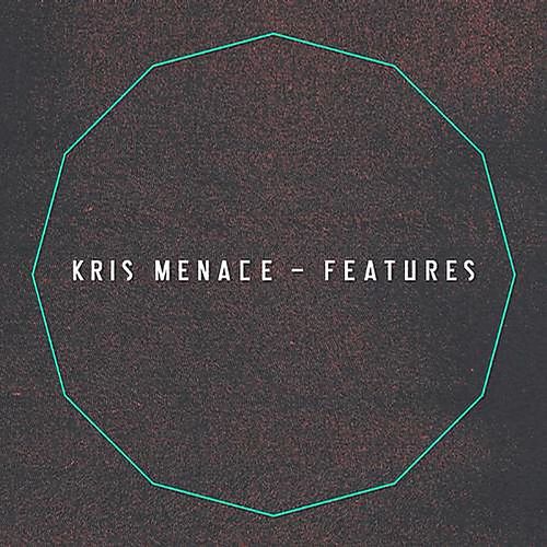 Kris Menace – Features