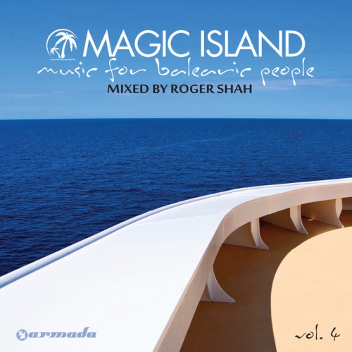 Magic Island: Music For Balearic People Vol. 4 (Mixed by Roger Shah)