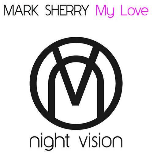 Mark Sherry – My Love