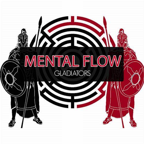 Mental Flow – Gladiators EP