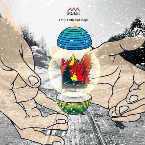 Michita – Only Faith And Hope