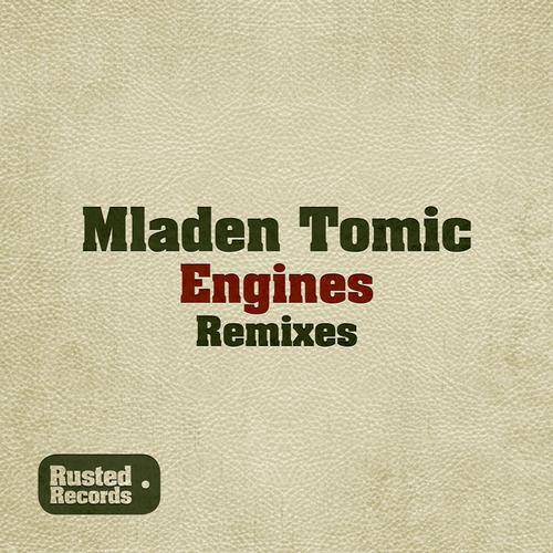 Mladen Tomic – Engines (Remixes)