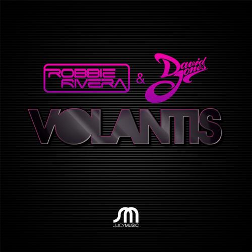 Robbie Rivera & David Jones – Volantis