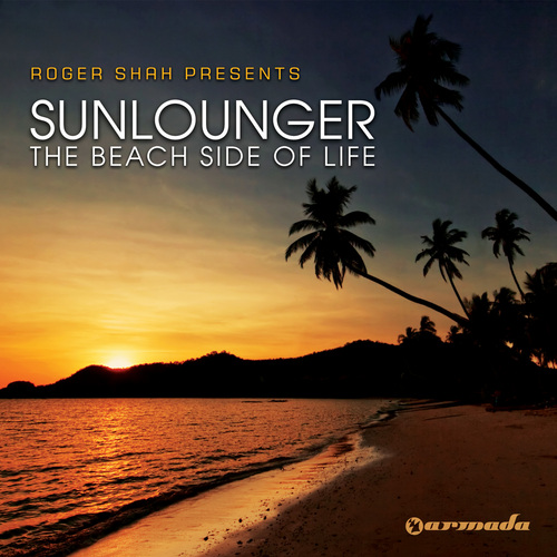 Roger Shah presents Sunlounger – The Beach Side Of Life