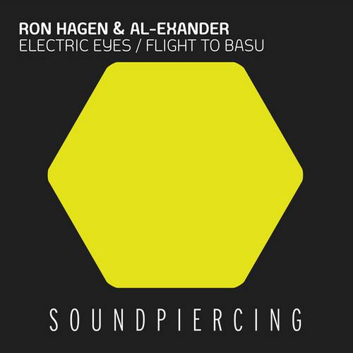 Ron Hagen & Al-Exander – Electric Eyes / Flight To Basu