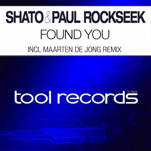 SHato & Paul Rockseek – Found You