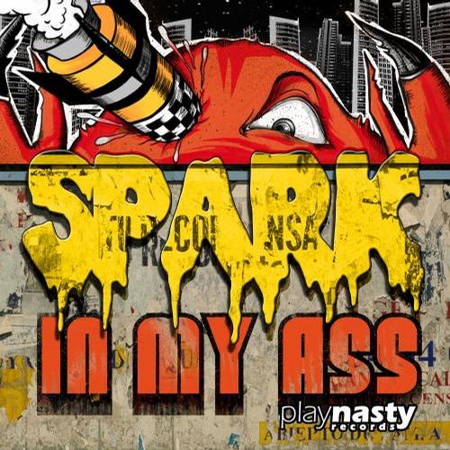 Snotrocket & The Clamps  – Spark In My Ass