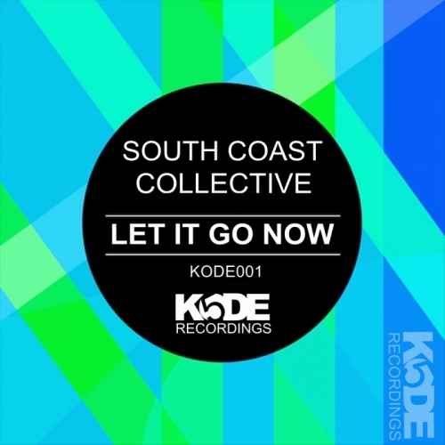 South Coast Collective – Let It Go Now