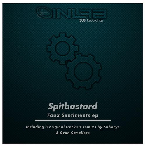 Spitbastard – Faux Sentiments